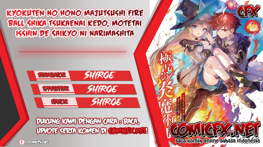 Kyokuten No Hono Majutsushi Fire Ball Shika Tsukaenai kedo, Motetai Isshin De Saikyo Ni Narimashita Chapter 1