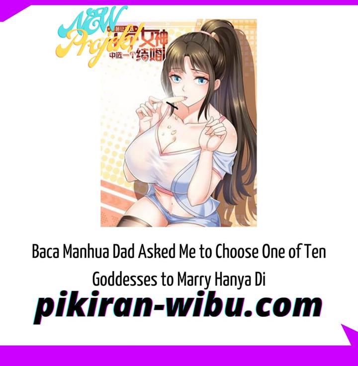 Dad Asked Me to Choose One of Ten Goddesses to Marry Chapter 1