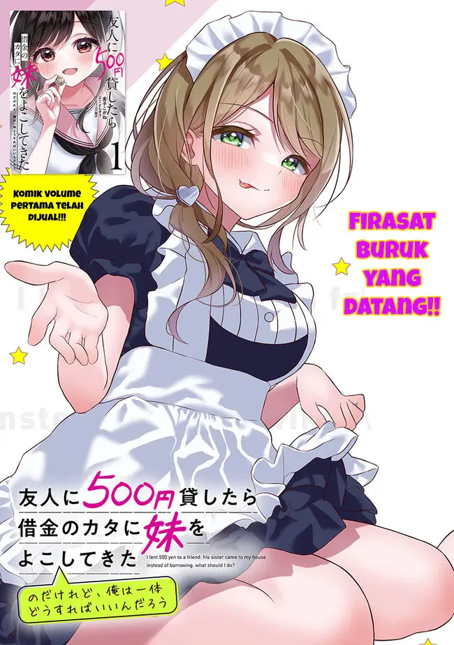 Yuujin ni 500 Yen Kashitara Shakkin no Kata ni Imouto wo Yokoshite Kita Nodakeredo, Ore wa Ittai Dou Sureba Iindarou Chapter 6