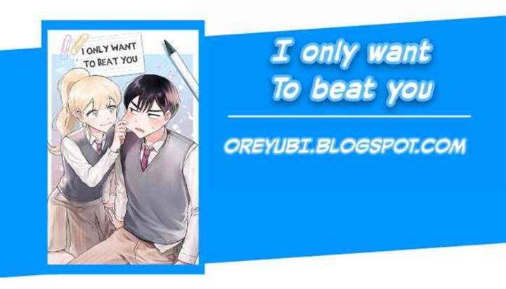 I Only Want to Beat You Chapter 4