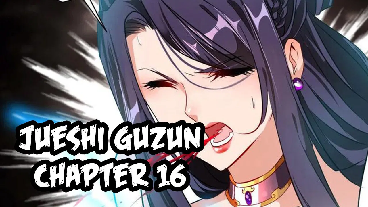 Jueshi Guzun Chapter 16