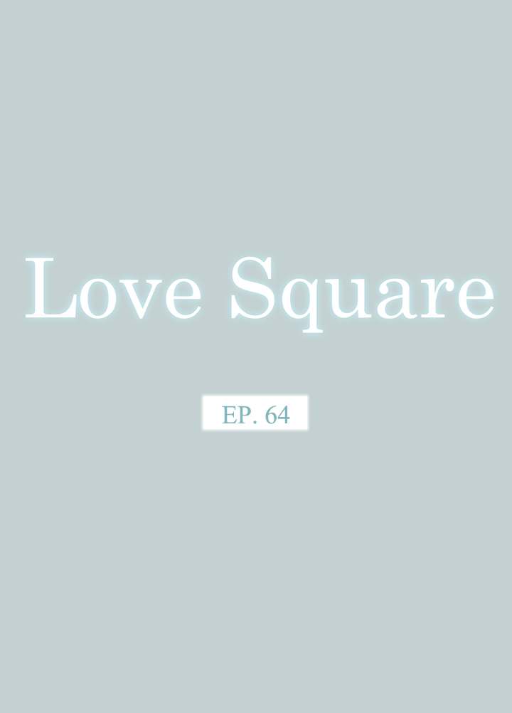 Love Square Chapter 64