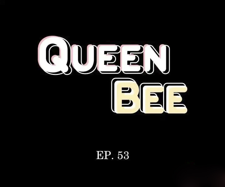 Queen Bee (Andrew) Chapter 53