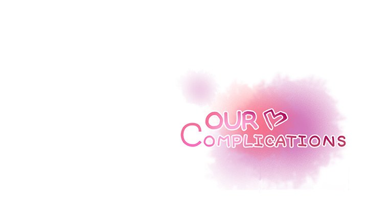 Our Complications