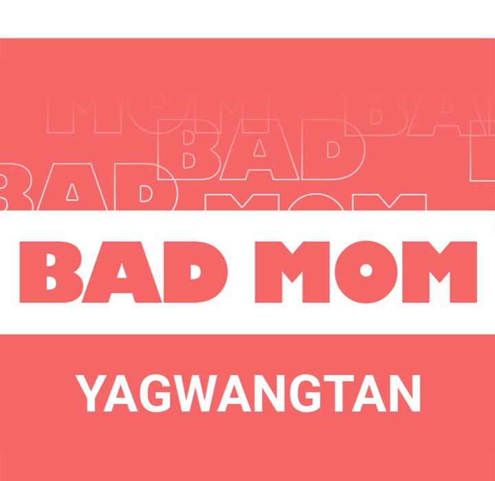 Bad Mom