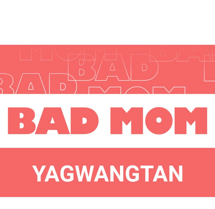 Bad Mom