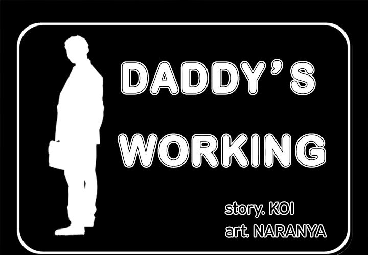 Daddy's Working