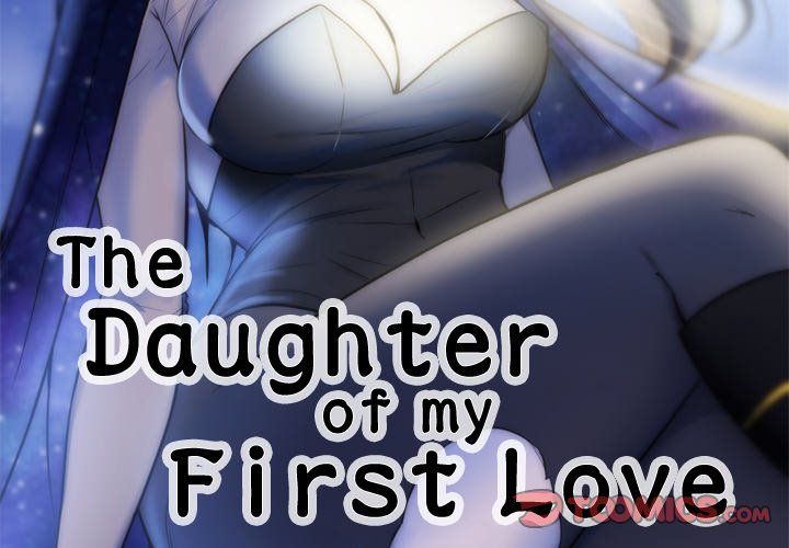 The Daughter of My First Love