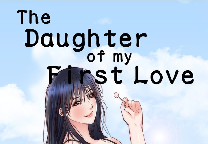 The Daughter of My First Love