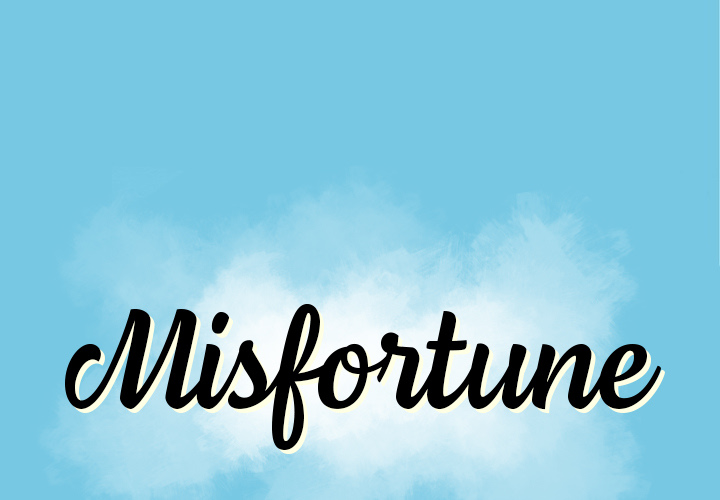 Misfortune