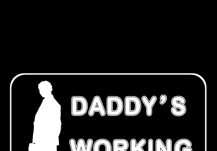 Daddy's Working