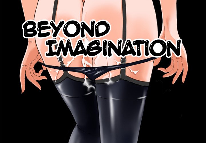 Beyond Imagination