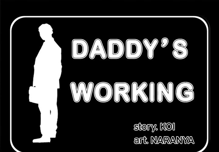 Daddy's Working