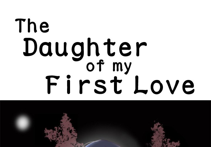 The Daughter of My First Love