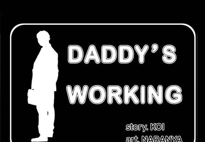 Daddy's Working