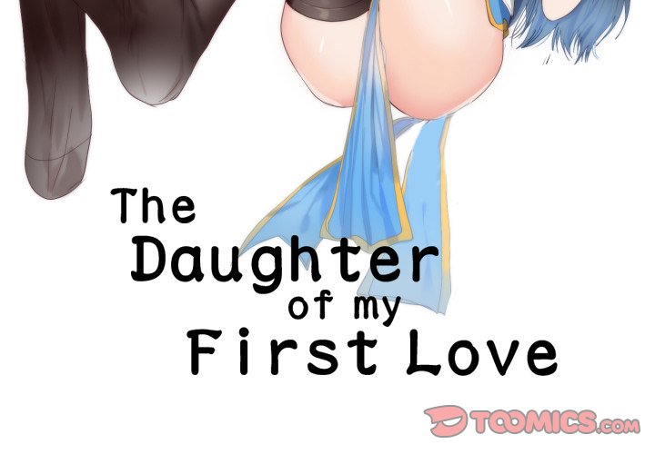 The Daughter of My First Love