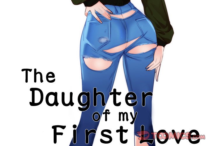 The Daughter of My First Love