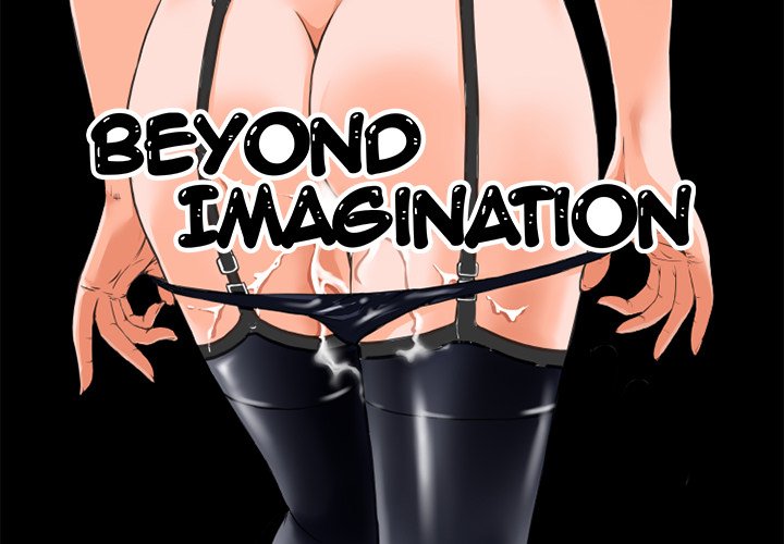 Beyond Imagination