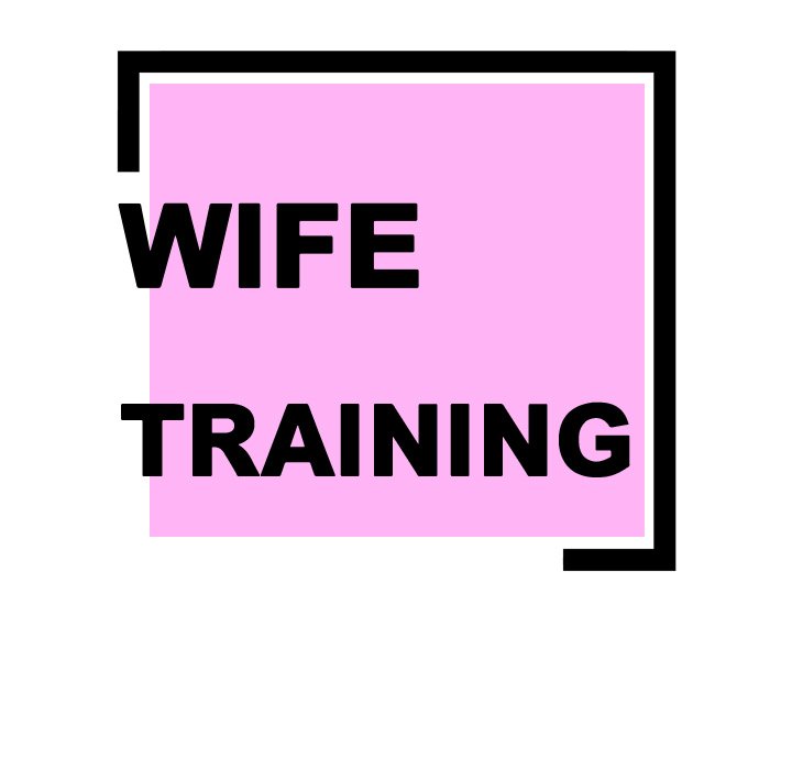 Wife Training