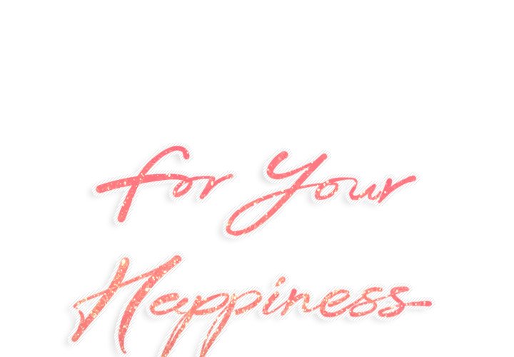 For Your Happiness