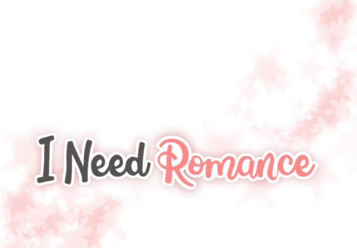 I Need Romance