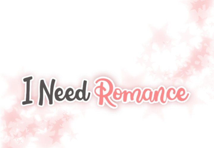 I Need Romance