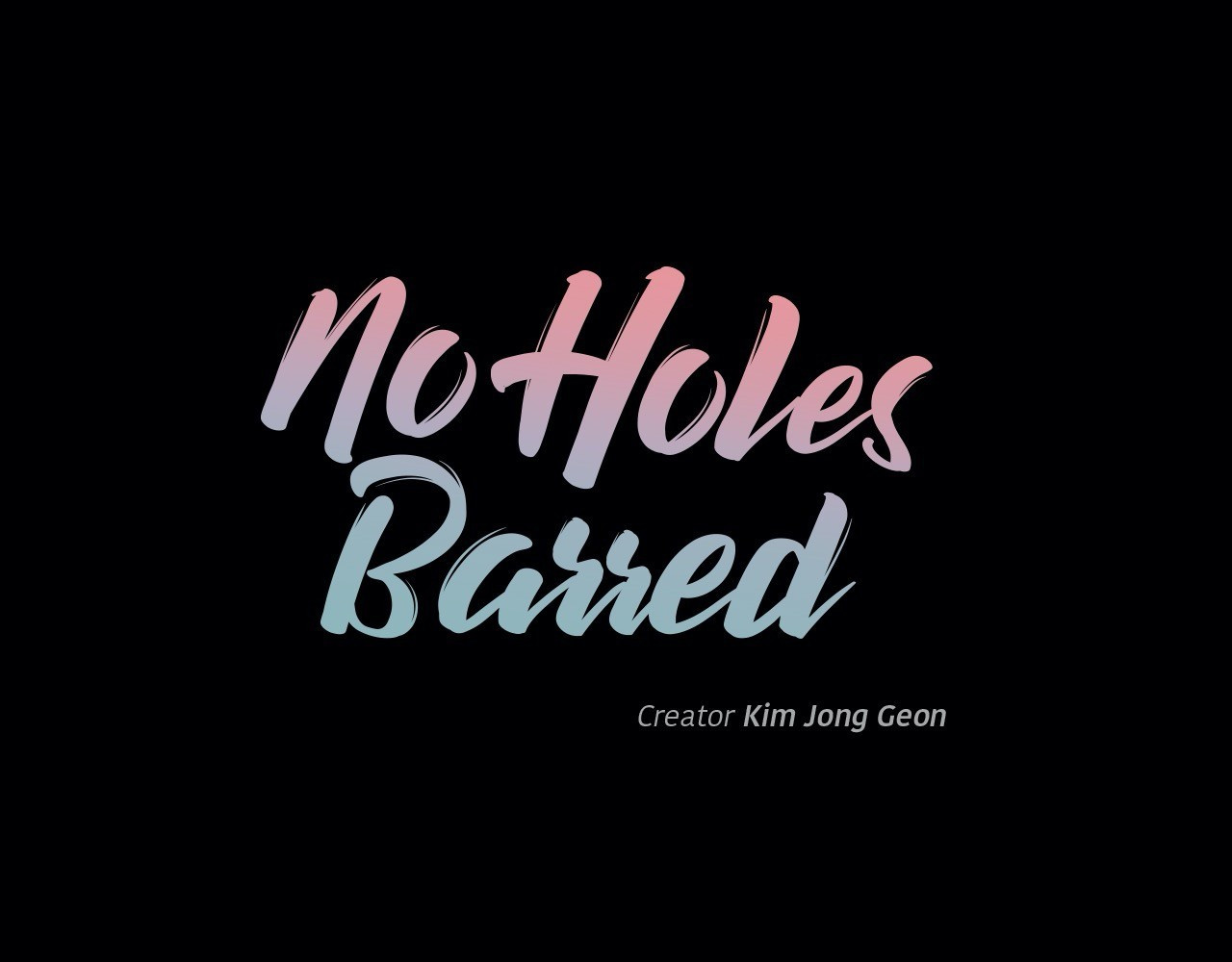 No Holes Barred