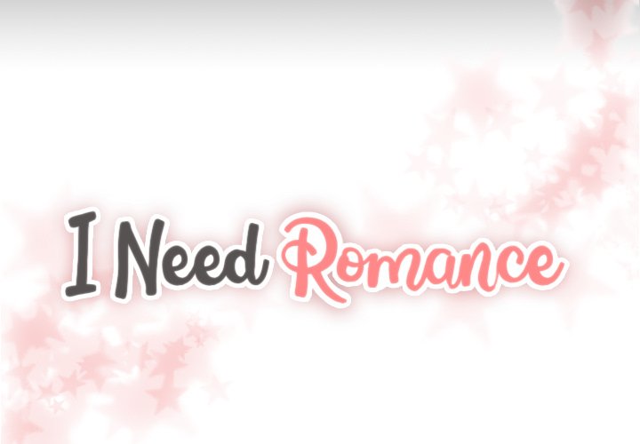 I Need Romance