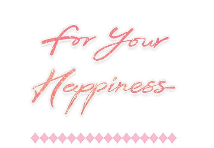 For Your Happiness