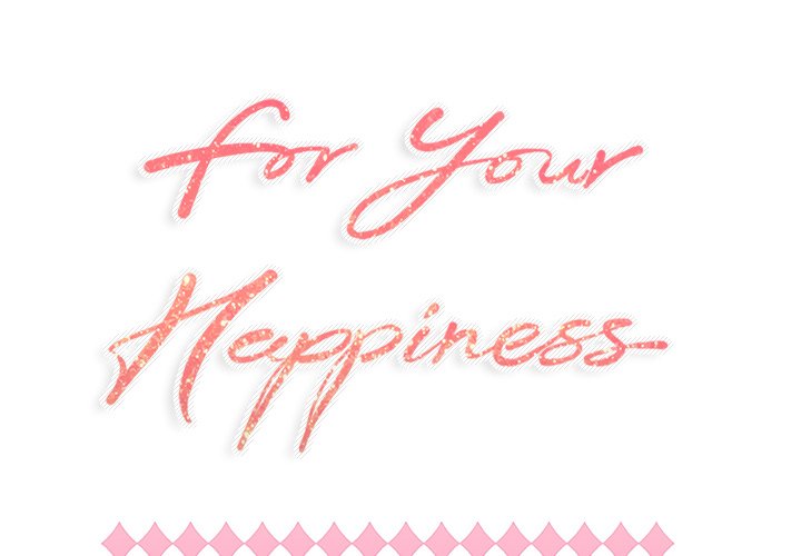 For Your Happiness