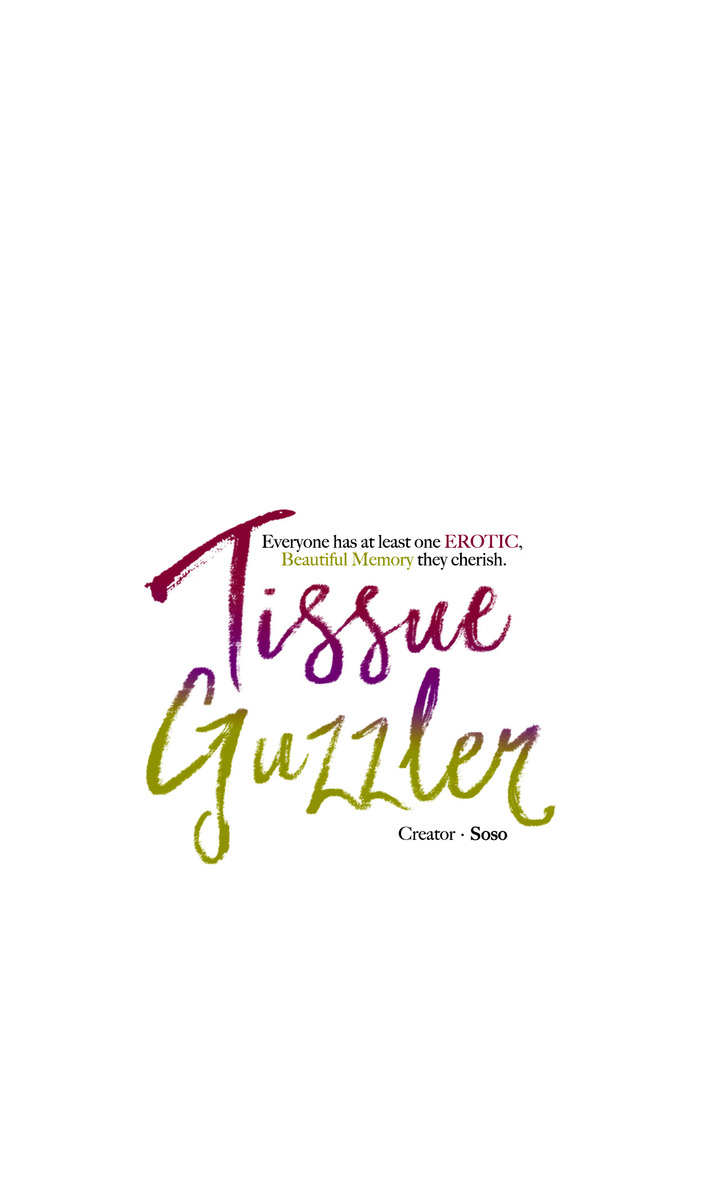 Tissue Guzzler