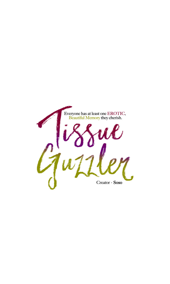 Tissue Guzzler