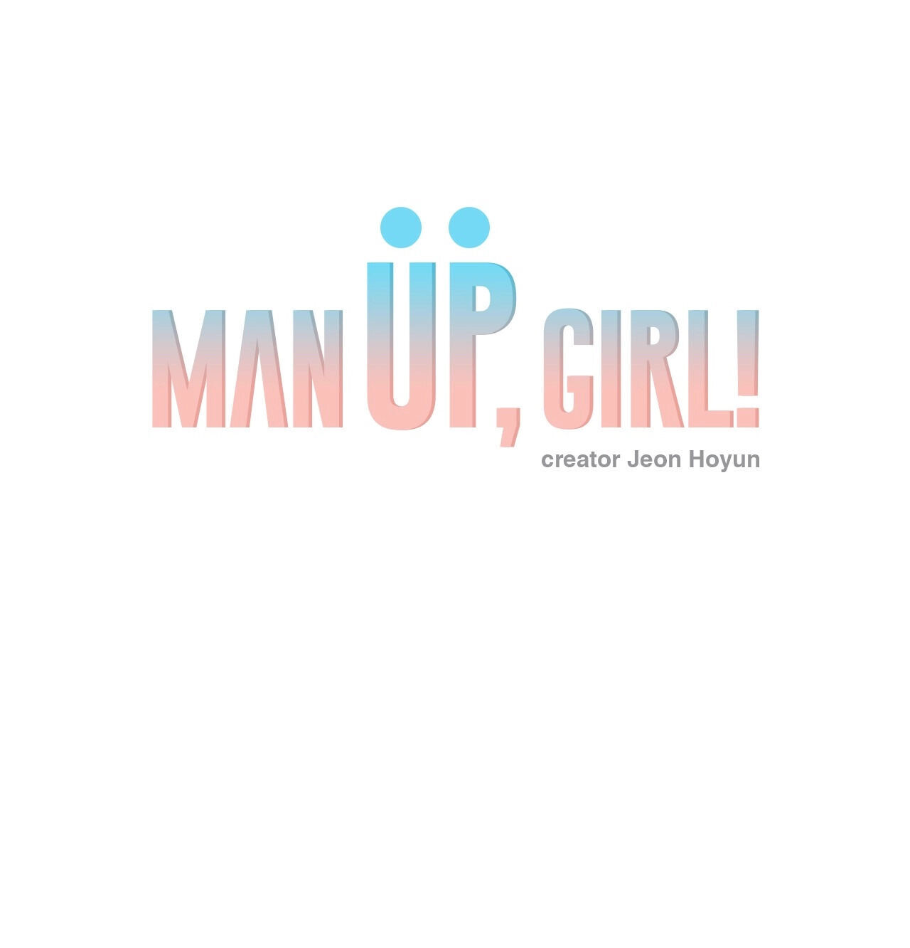 Man Up! Girl