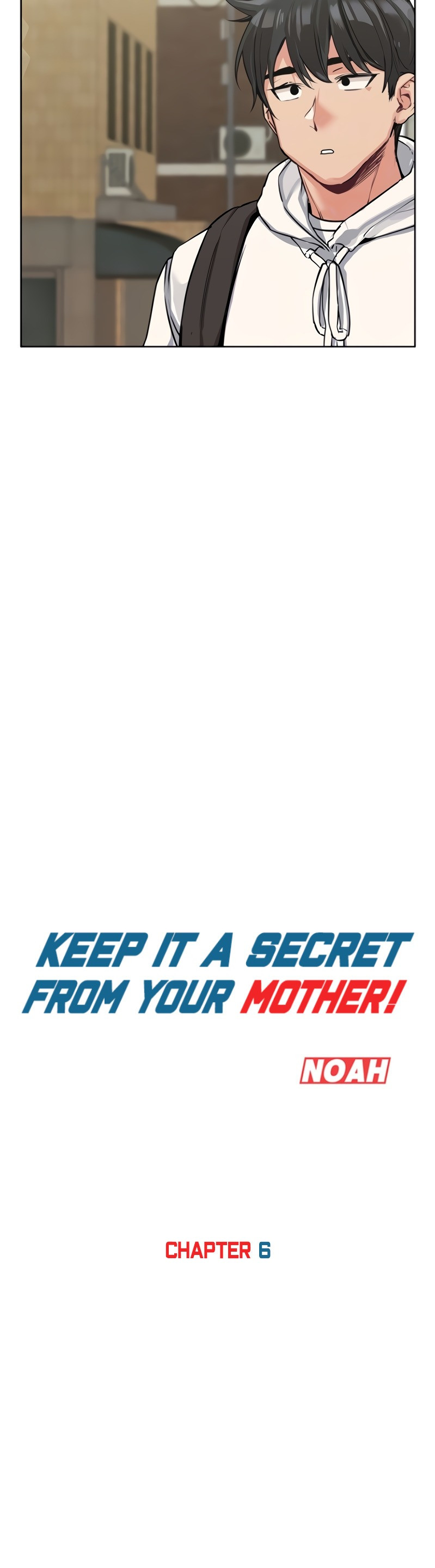 Keep it a secret from your mother