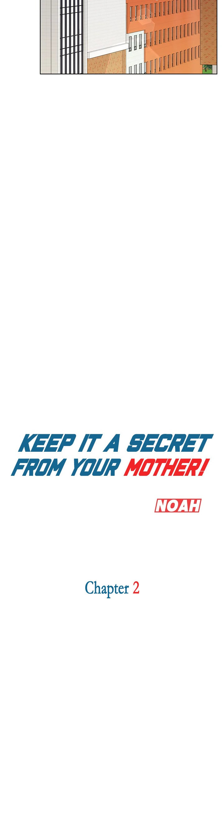 Keep it a secret from your mother