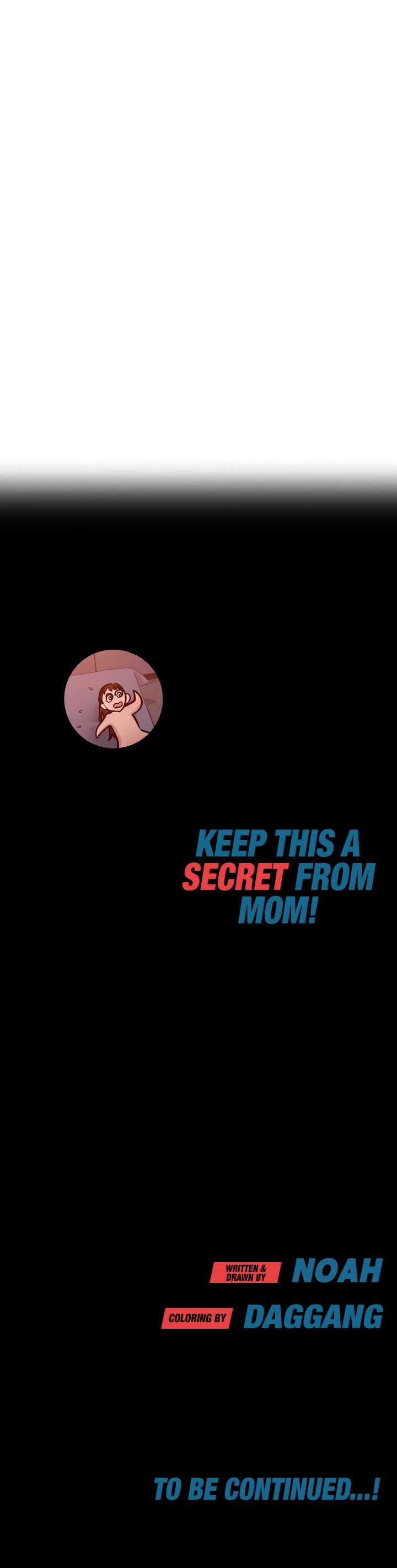 Keep it a secret from your mother