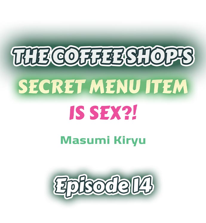 The Coffee Shop's Secret Menu Item is Sex?!