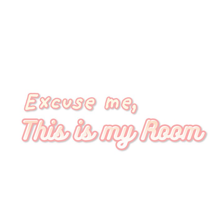 Excuse me, This is my Room