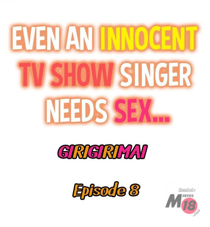 Even an Innocent TV Show Singer Needs Sex…