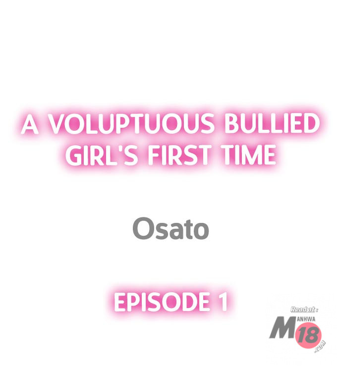 A Voluptuous Bullied Girl’s First Time