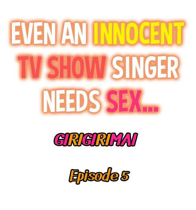 Even an Innocent TV Show Singer Needs Sex…