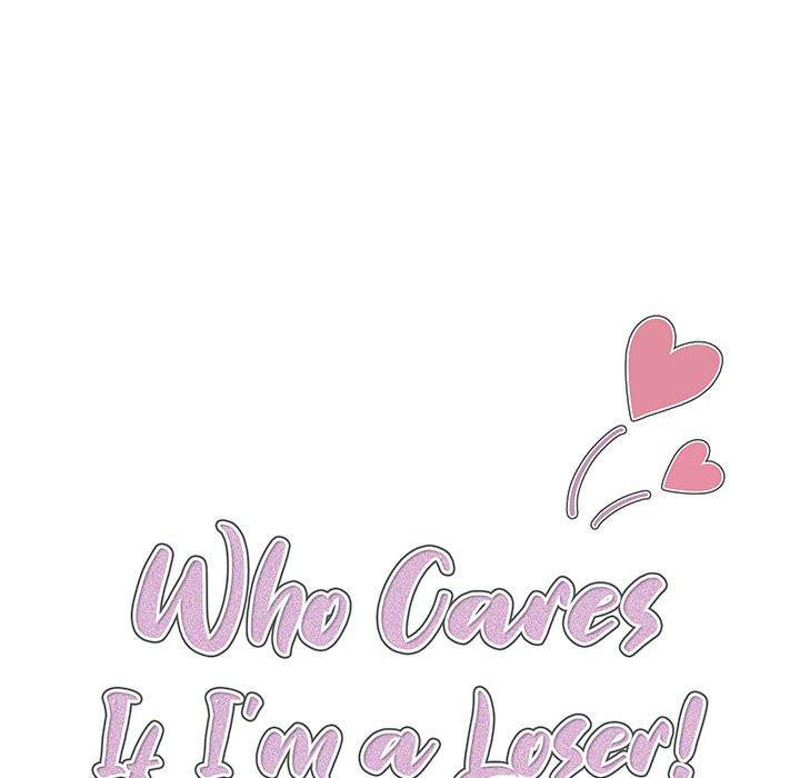 Who Cares If I’m a Loser!