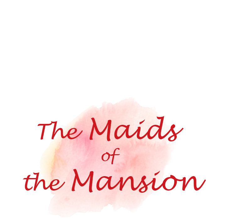 The Maids of the Mansion