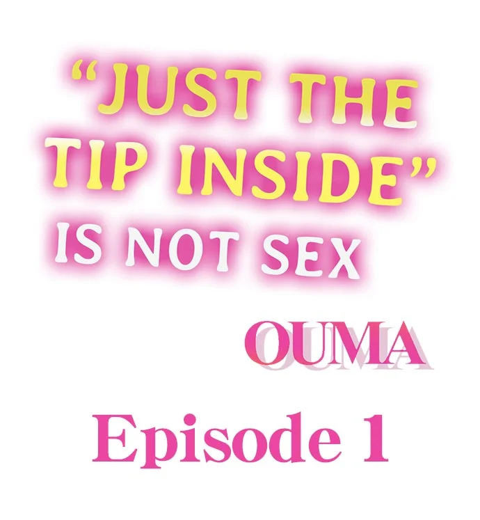 “Just The Tip Inside” is Not Sex