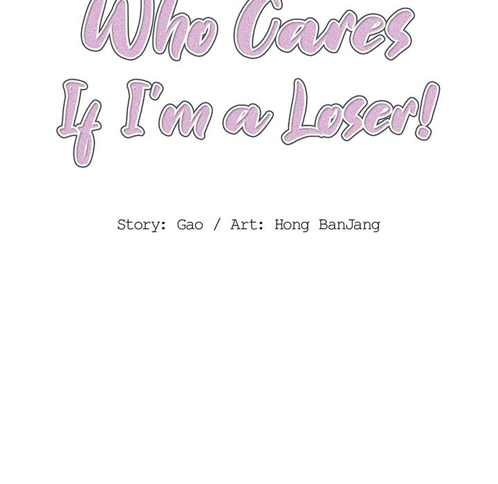 Who Cares If I’m a Loser!