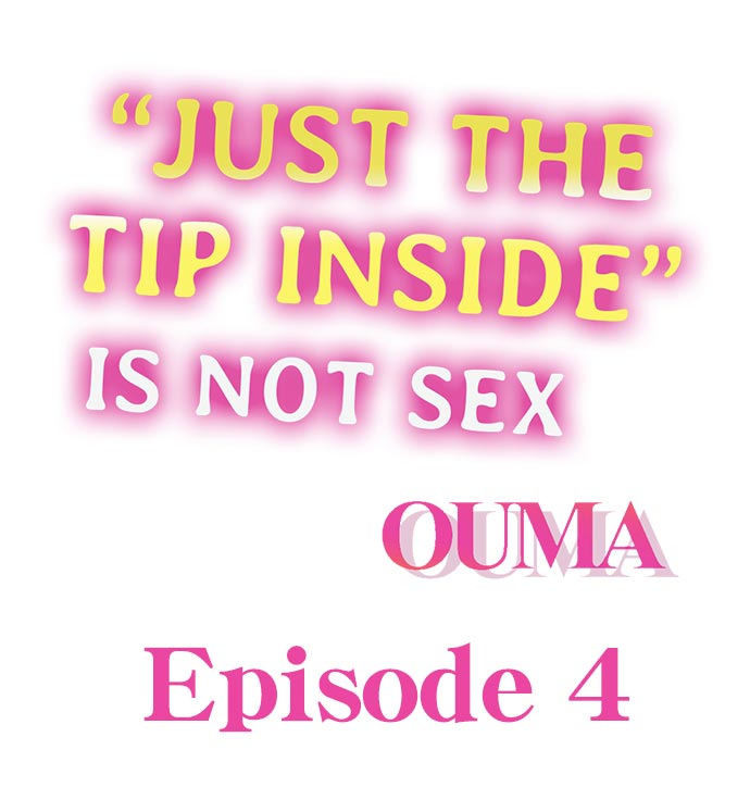 “Just The Tip Inside” is Not Sex