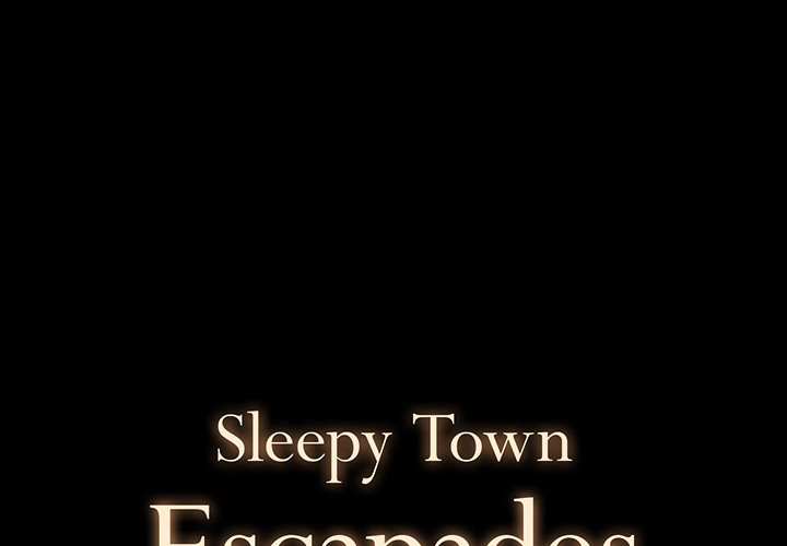 Sleepy Town Escapades