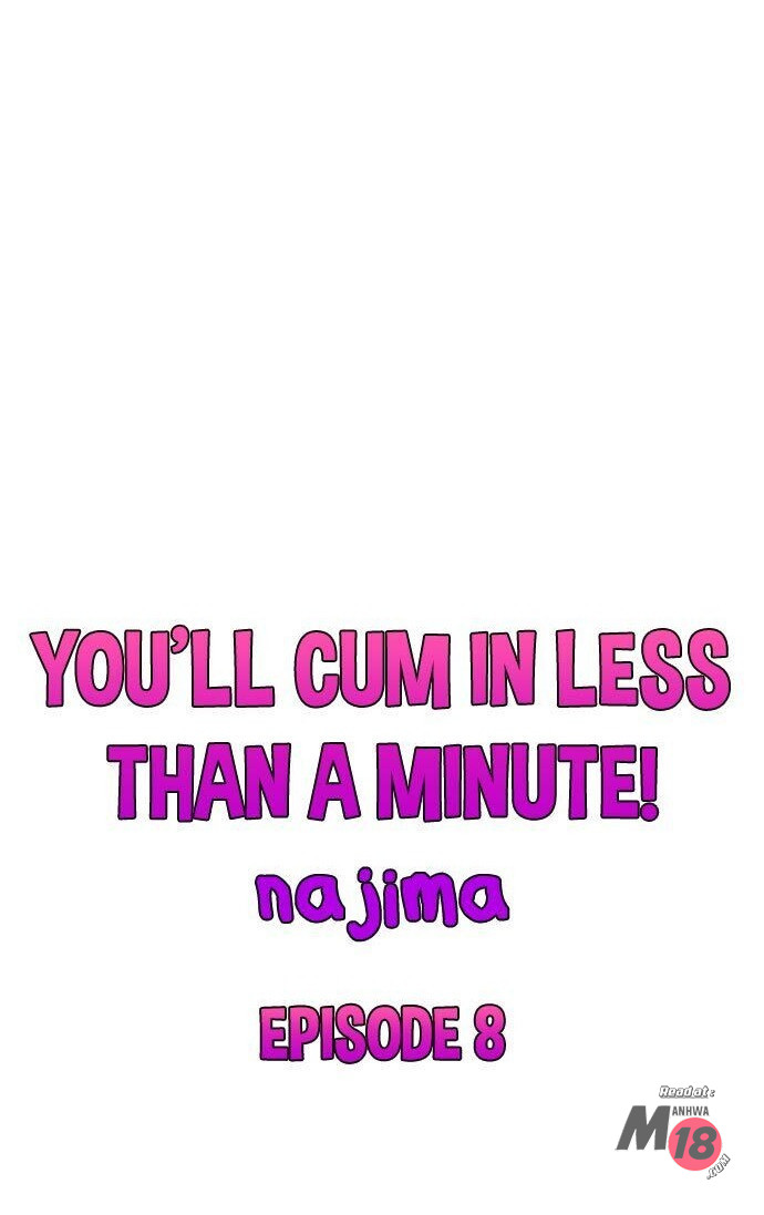 You'll Cum in Less Than a Minute!