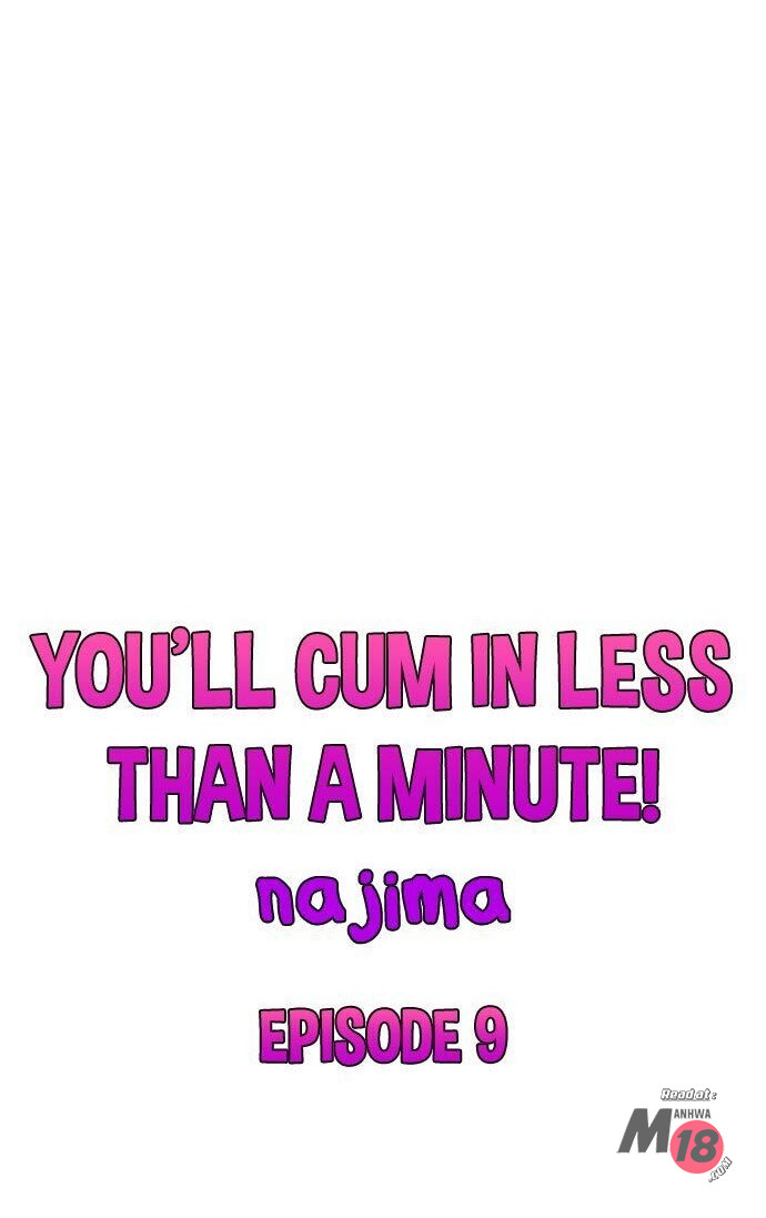 You'll Cum in Less Than a Minute!