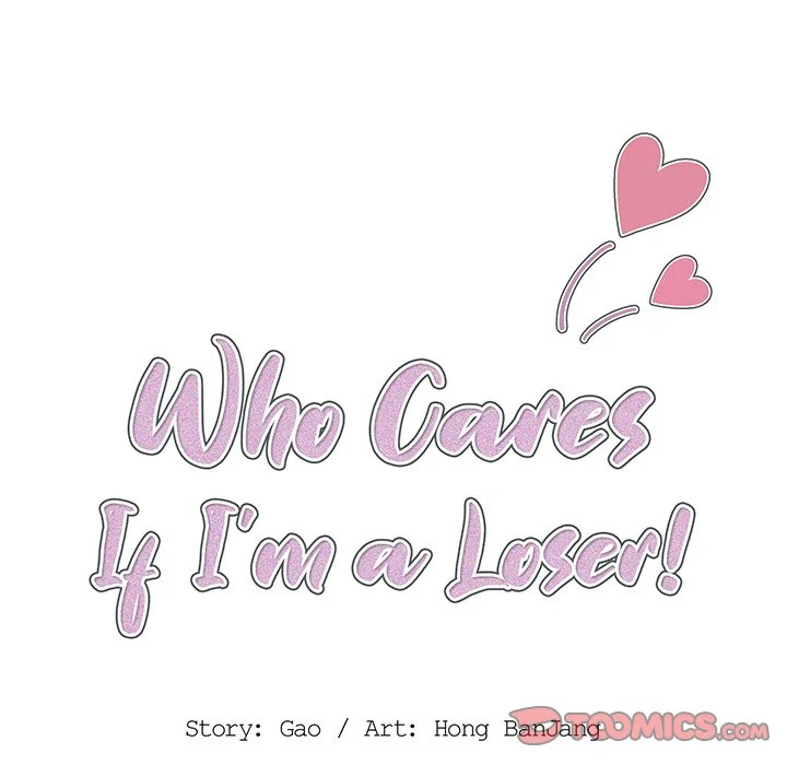 Who Cares If I’m a Loser!